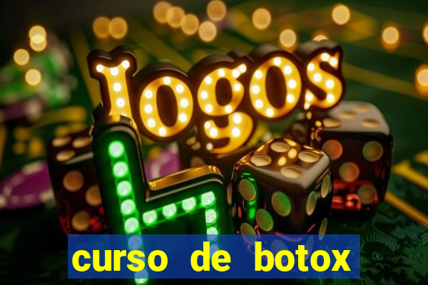 curso de botox reconhecido pelo mec