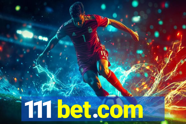 111 bet.com