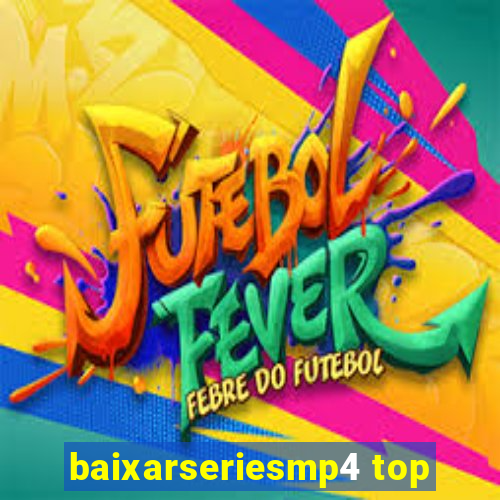 baixarseriesmp4 top