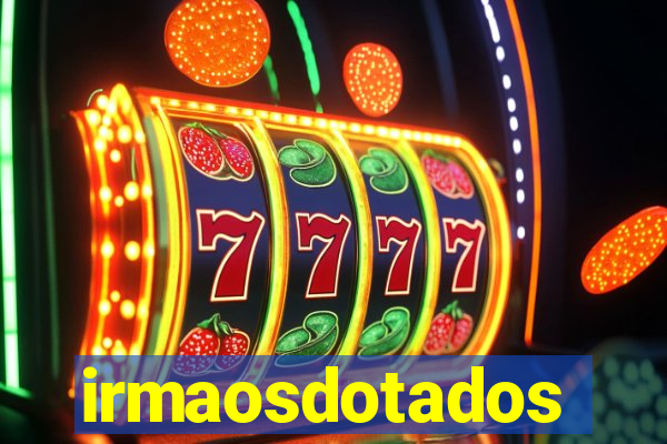 irmaosdotados