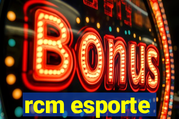 rcm esporte