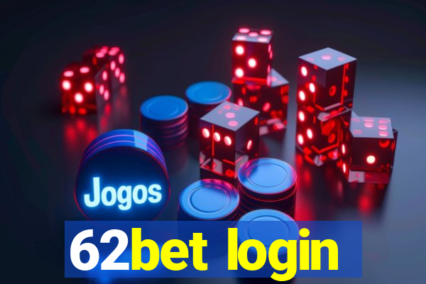 62bet login