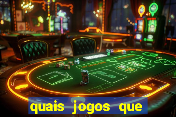 quais jogos que paga dinheiro de verdade