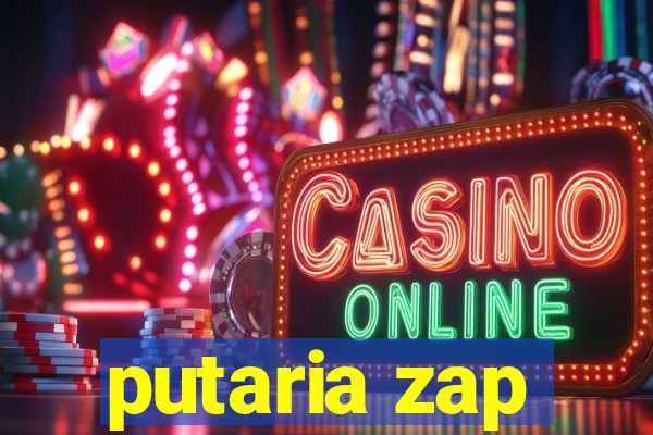 putaria zap