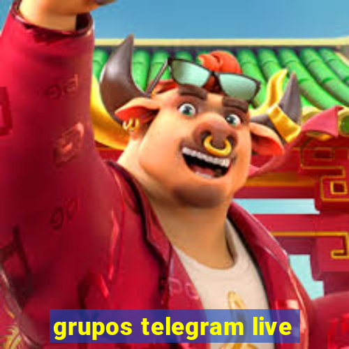 grupos telegram live