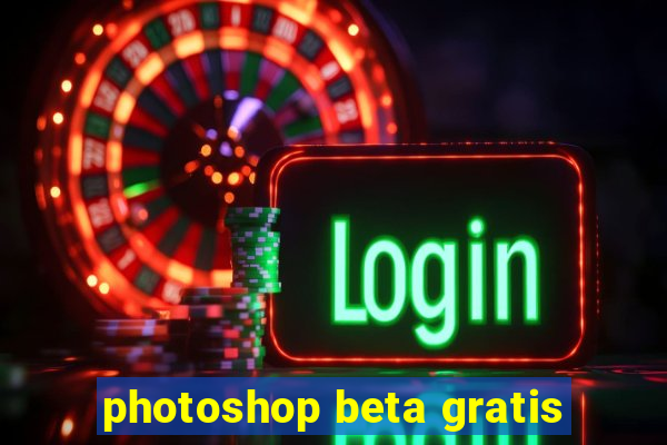 photoshop beta gratis