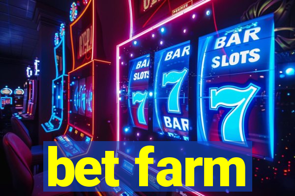 bet farm