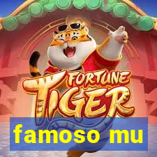 famoso mu