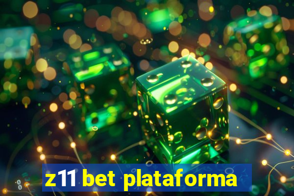 z11 bet plataforma