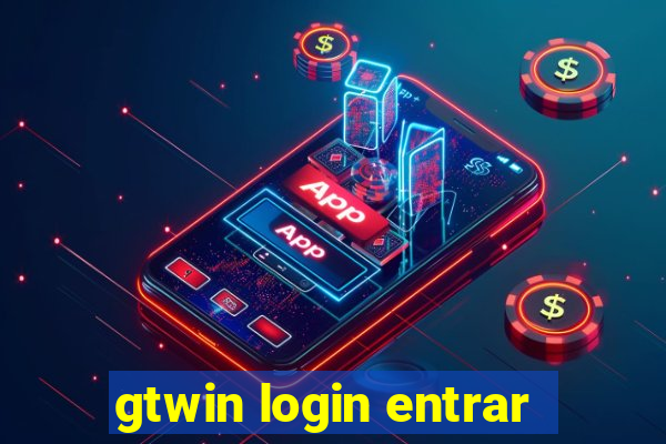 gtwin login entrar