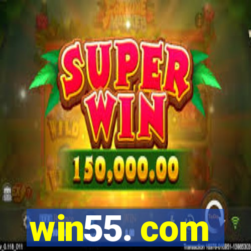 win55. com