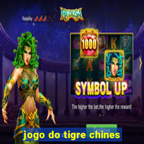 jogo do tigre chines