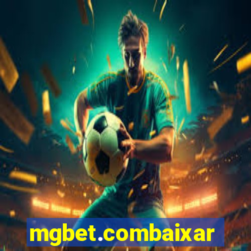 mgbet.combaixar