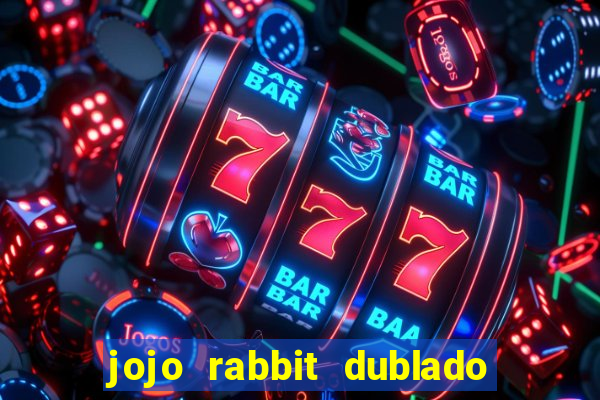 jojo rabbit dublado google drive