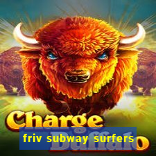 friv subway surfers