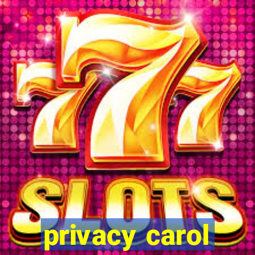 privacy carol