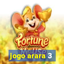 jogo arara 3