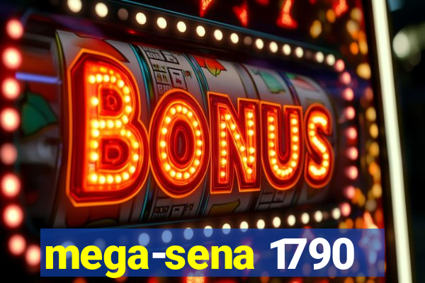 mega-sena 1790