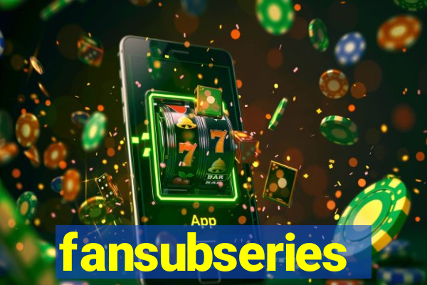 fansubseries