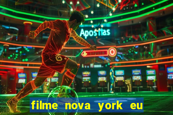 filme nova york eu te amo completo dublado