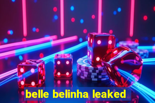 belle belinha leaked