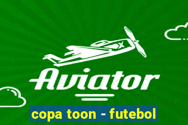 copa toon - futebol