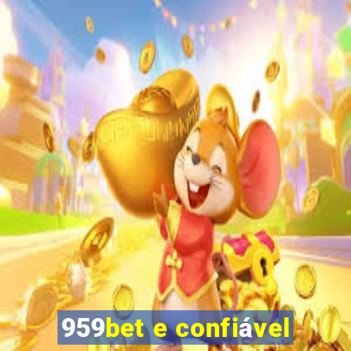 959bet e confiável