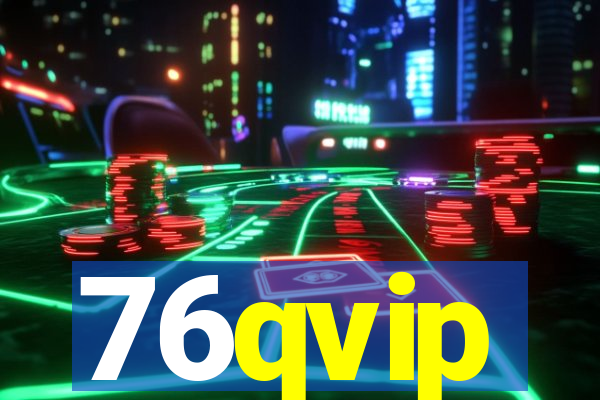 76qvip