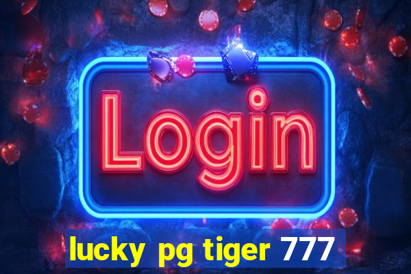 lucky pg tiger 777