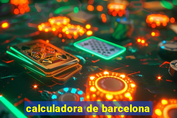 calculadora de barcelona