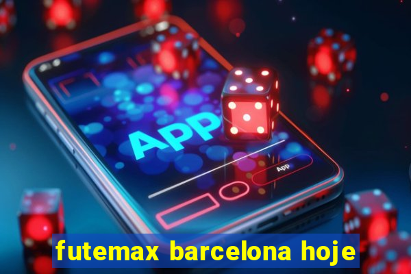 futemax barcelona hoje