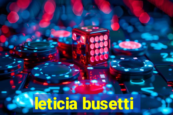 leticia busetti