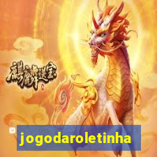 jogodaroletinha