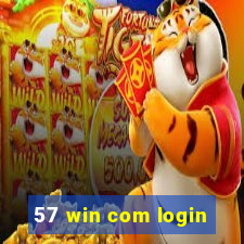 57 win com login