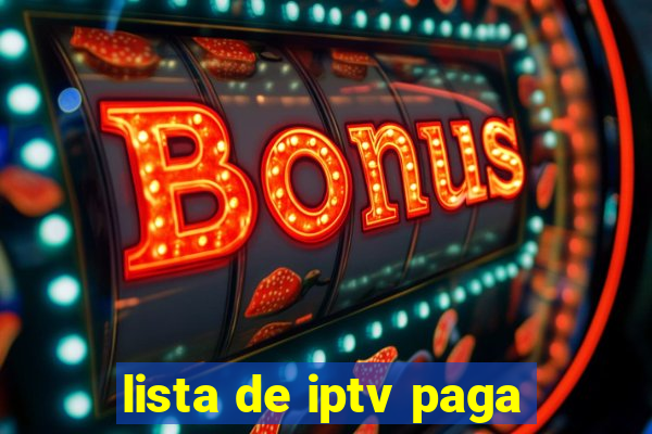 lista de iptv paga