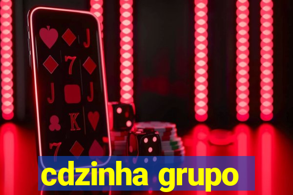 cdzinha grupo