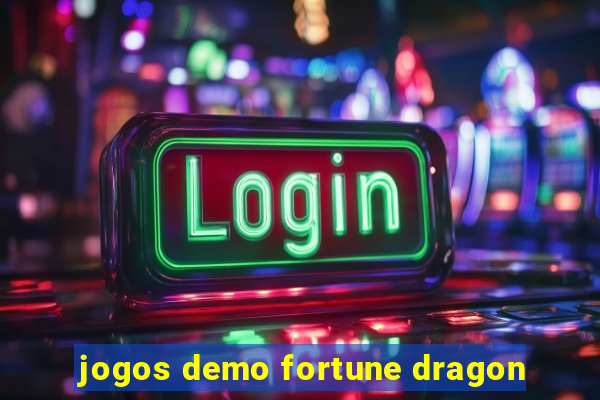 jogos demo fortune dragon