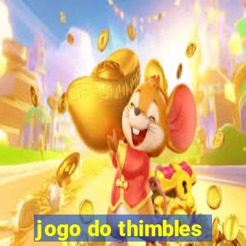 jogo do thimbles