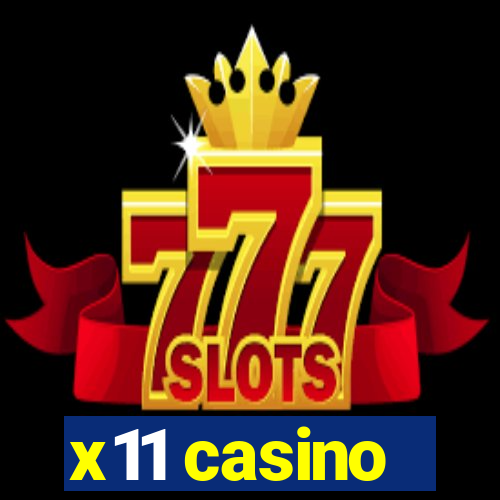 x11 casino