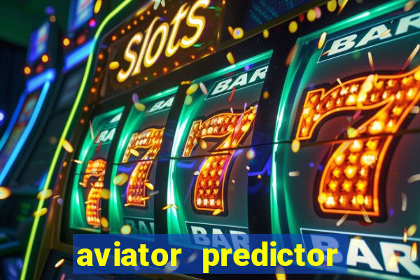 aviator predictor v4.0 activation code