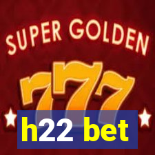 h22 bet