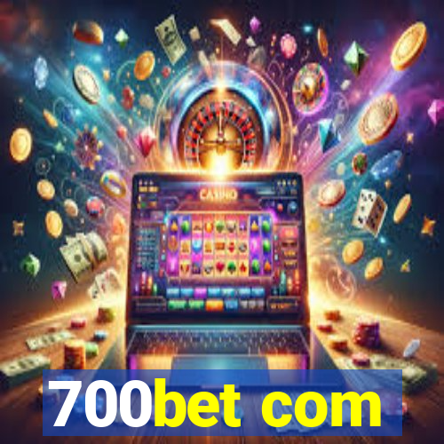 700bet com