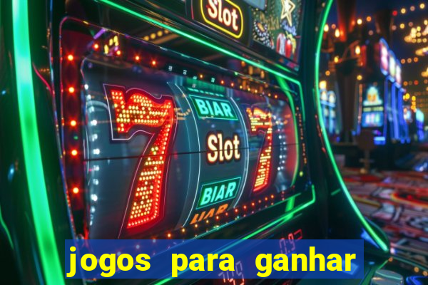 jogos para ganhar dinheiro sem pagar nada