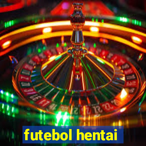 futebol hentai