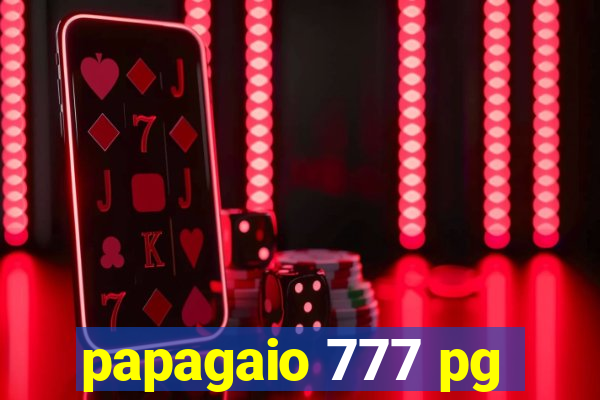 papagaio 777 pg