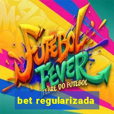 bet regularizada