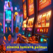 cinema lumiere palmas