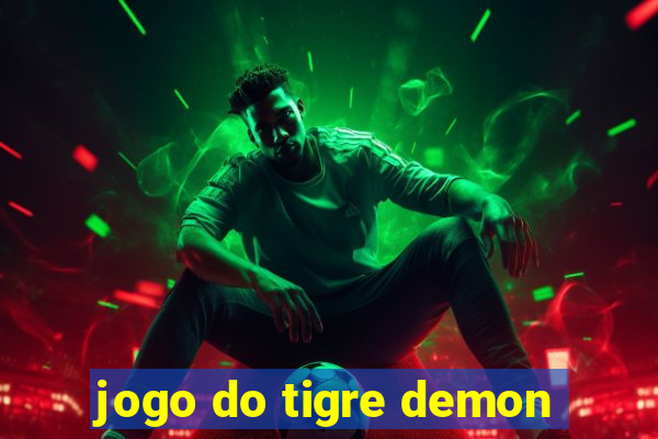 jogo do tigre demon