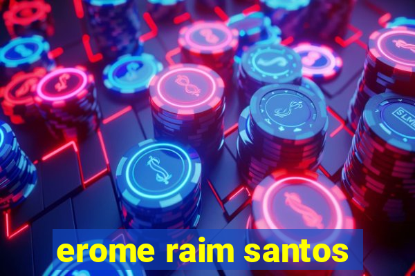 erome raim santos