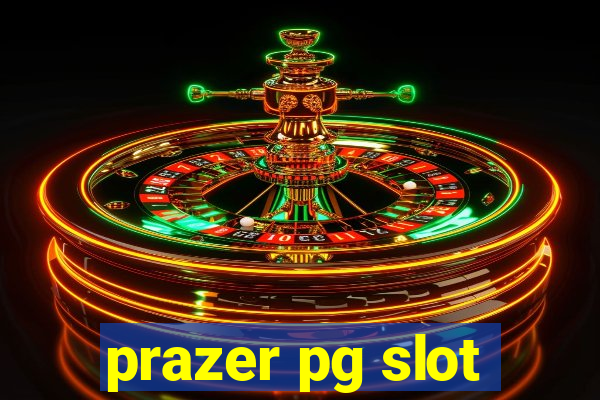 prazer pg slot